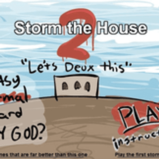 Storm The House 2